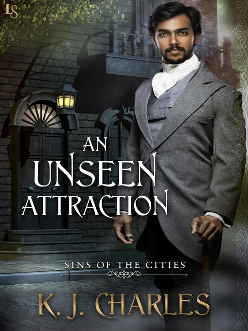 Title details for An Unseen Attraction by KJ Charles - Wait list